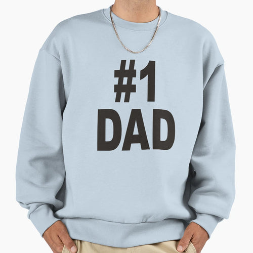 1 Dad Sweatshirt - Custom Art Print Men Women - T-Shirt, Sweatshirt, Hoodie