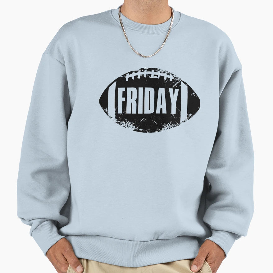 Friday Football Sweatshirt - Graphic Print Men Women - T-Shirt, Sweatshirt, Hoodie