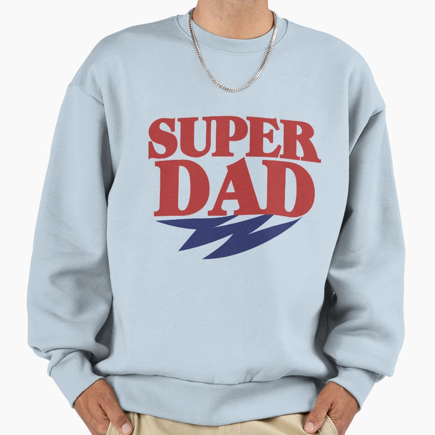 Super Dad Sweatshirt - Aesthetic Graphic Unisex - T-Shirt, Sweatshirt, Hoodie