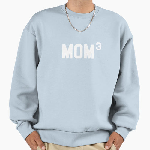 Mom3 Sweatshirt - Trendy Graphic Unisex - T-Shirt, Sweatshirt, Hoodie