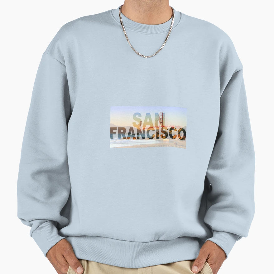 San Francisco Sweatshirt - Casual Everyday Wear Men Women - T-Shirt, Sweatshirt, Hoodie