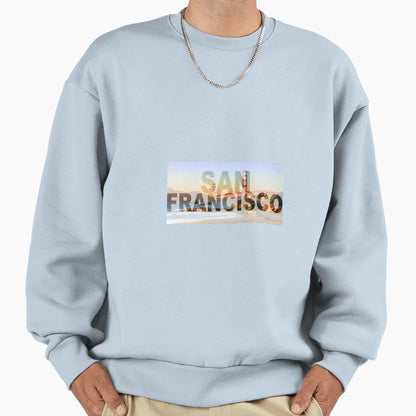San Francisco Sweatshirt - Casual Everyday Wear Men Women - T-Shirt, Sweatshirt, Hoodie