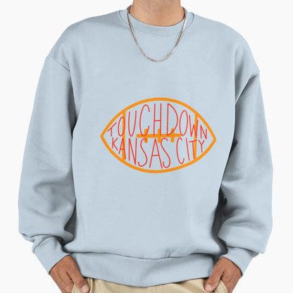 Touchdown Kansas City Sweatshirt - Graphic Print Men Women - T-Shirt, Sweatshirt, Hoodie