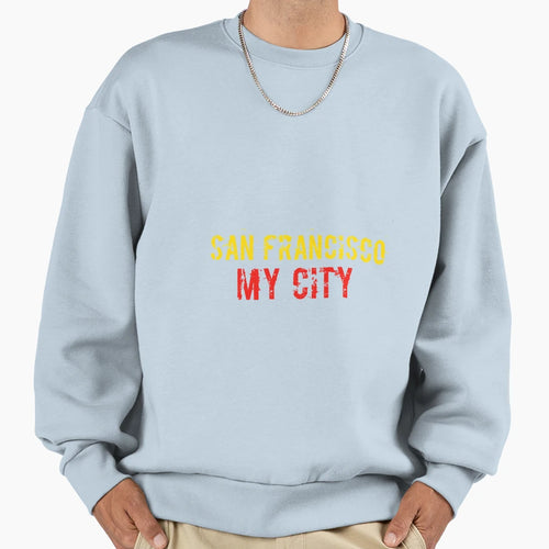 San Francisco Sweatshirt - Trendy Graphic Men Women - T-Shirt, Sweatshirt, Hoodie