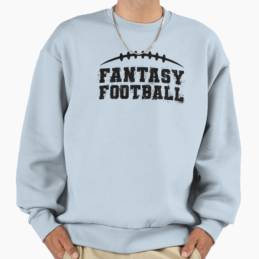 Fantasy Football Sweatshirt - Fun Novelty Design Men Women - T-Shirt, Sweatshirt, Hoodie