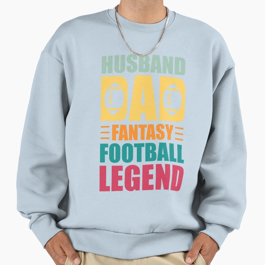 Husband Dad Fantasy Football Legend Sweatshirt - Graphic Print for Adults - T-Shirt, Sweatshirt, Hoodie