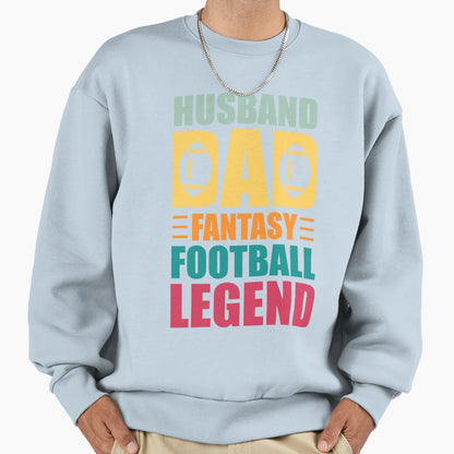 Husband Dad Fantasy Football Legend Sweatshirt - Graphic Print for Adults - T-Shirt, Sweatshirt, Hoodie