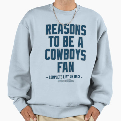 No Reasons To Be Dallas Cowboys Fan Sweatshirt - Trendy Graphic Unisex - T-Shirt, Sweatshirt, Hoodie