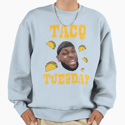 Taco Tuesday Sweatshirt - Fun Novelty Design Men Women - T-Shirt, Sweatshirt, Hoodie