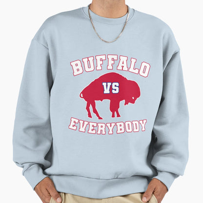 Buffalo Vs Everybody Sweatshirt - Trendy Graphic Unisex - T-Shirt, Sweatshirt, Hoodie