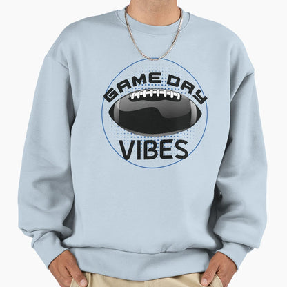 Game Day Vibes Sweatshirt - Fun Novelty Design for Adults - T-Shirt, Sweatshirt, Hoodie
