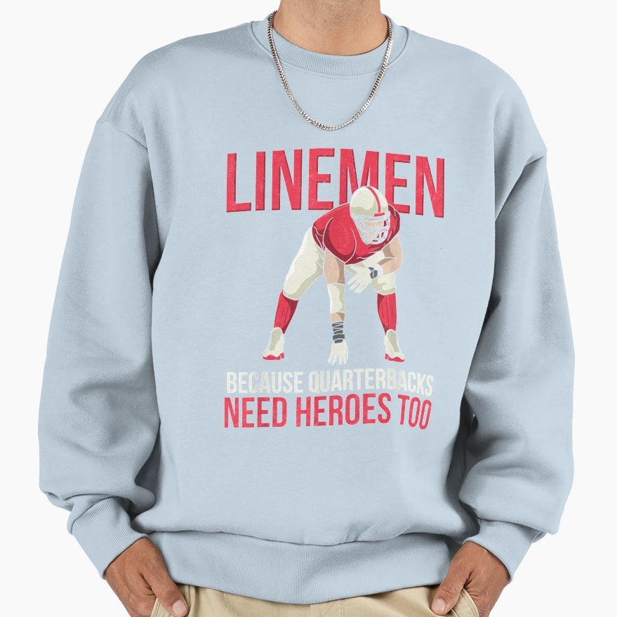 Lineman Offensive Line Player Sweatshirt - Casual Everyday Wear Men Women - T-Shirt, Sweatshirt, Hoodie