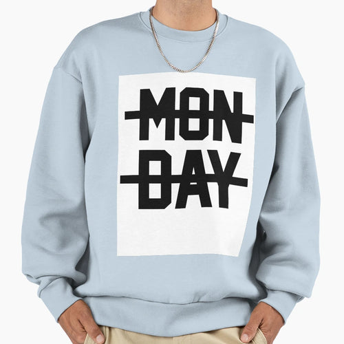 Monday Sweatshirt - Minimalist Print Unisex - T-Shirt, Sweatshirt, Hoodie