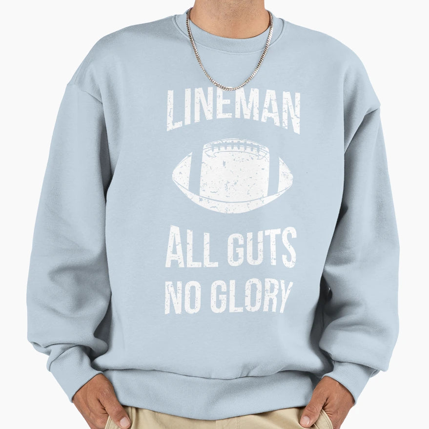 Football Lineman All Guts No Glory Sweatshirt - Custom Art Print Men Women - T-Shirt, Sweatshirt, Hoodie