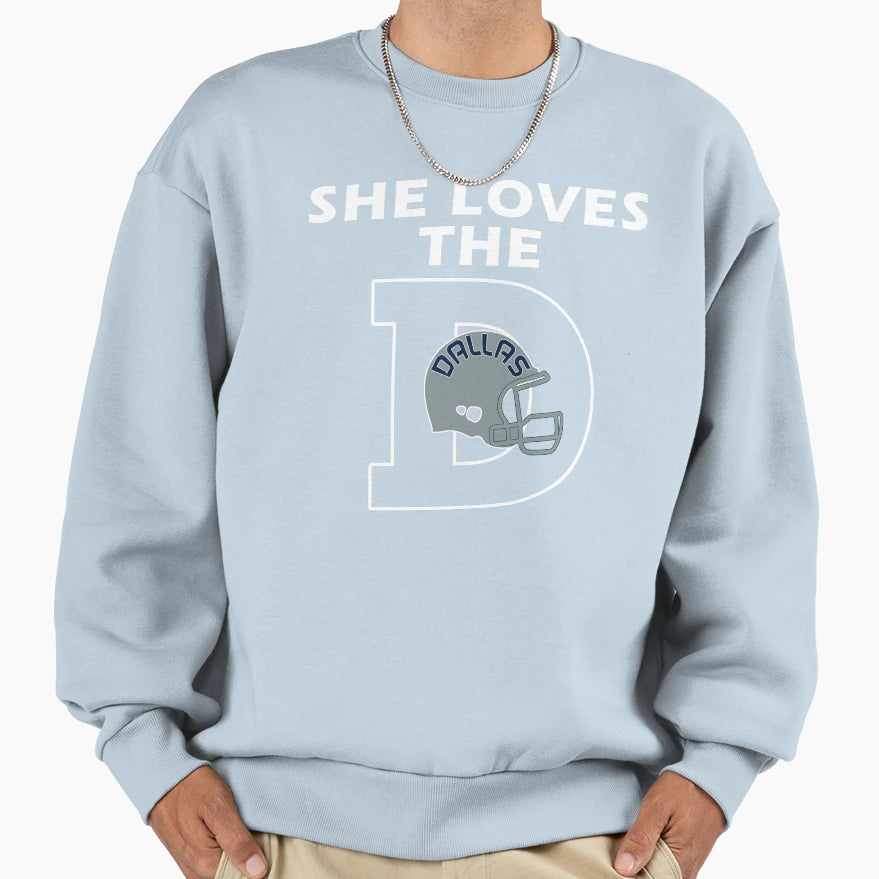 Funny She Loves D Dallas Football Sweatshirt - Minimalist Print Unisex - T-Shirt, Sweatshirt, Hoodie