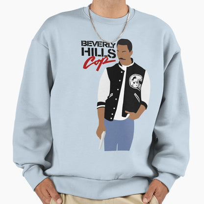 Beverly Hills Cop Sweatshirt - Aesthetic Graphic Men Women - T-Shirt, Sweatshirt, Hoodie