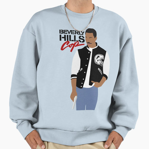 Beverly Hills Cop Sweatshirt - Aesthetic Graphic Men Women - T-Shirt, Sweatshirt, Hoodie