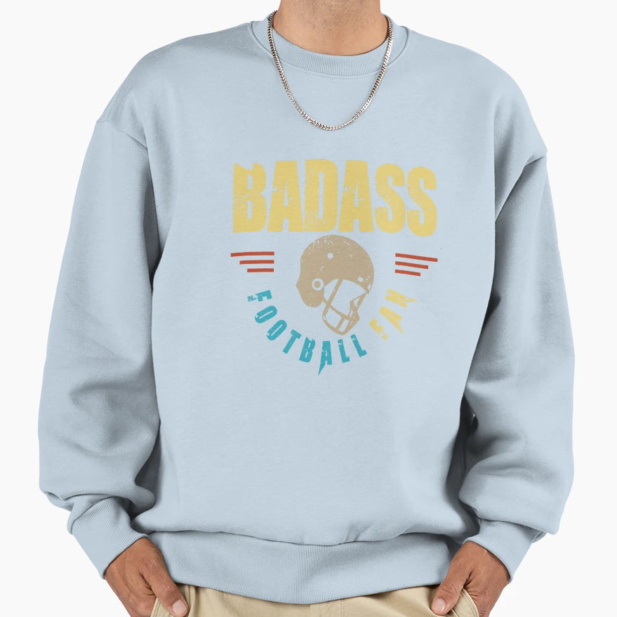 Badass Football Fan Sweatshirt - Minimalist Print Men Women - T-Shirt, Sweatshirt, Hoodie