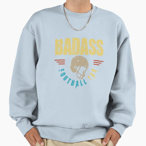 Badass Football Fan Sweatshirt - Minimalist Print Men Women - T-Shirt, Sweatshirt, Hoodie