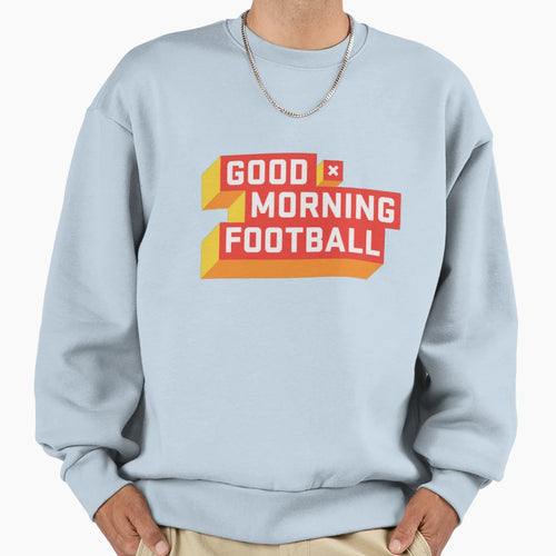 Good Morning Football Gmfb Active Sweatshirt - Trendy Graphic Unisex - T-Shirt, Sweatshirt, Hoodie