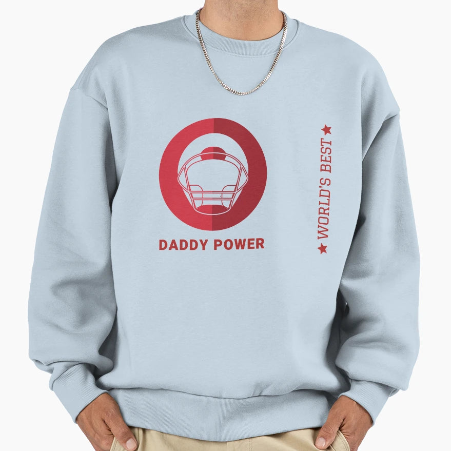 World Best Dad Daddy Power Sweatshirt - Graphic Print for Adults - T-Shirt, Sweatshirt, Hoodie