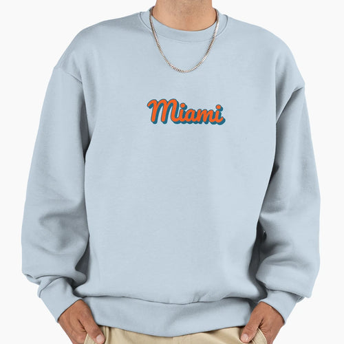 Miami Sweatshirt - Fun Novelty Design Unisex - T-Shirt, Sweatshirt, Hoodie