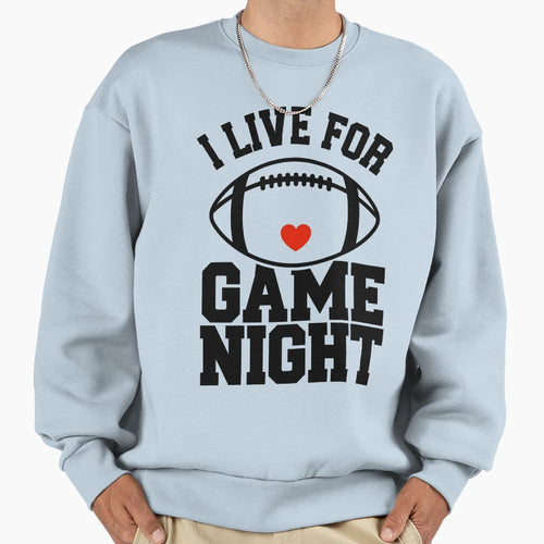 I Live Game Night Funny Football T-Shirt - Streetwear Style for Adults - T-Shirt, Sweatshirt, Hoodie