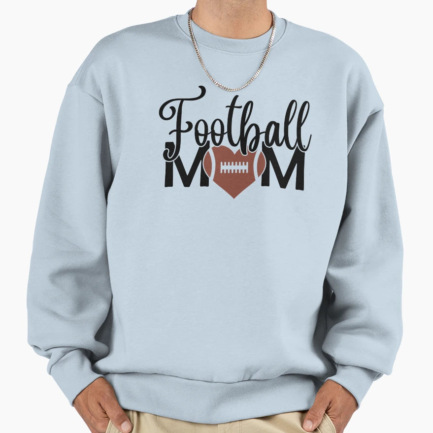 Football Mom Sweatshirt - Fun Novelty Design Men Women - T-Shirt, Sweatshirt, Hoodie