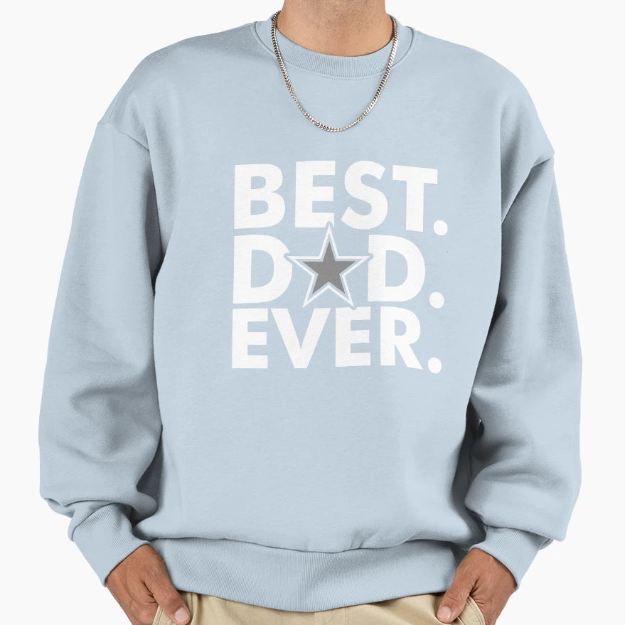 Best Dad Ever We Dem Sweatshirt - Casual Everyday Wear for Adults - T-Shirt, Sweatshirt, Hoodie