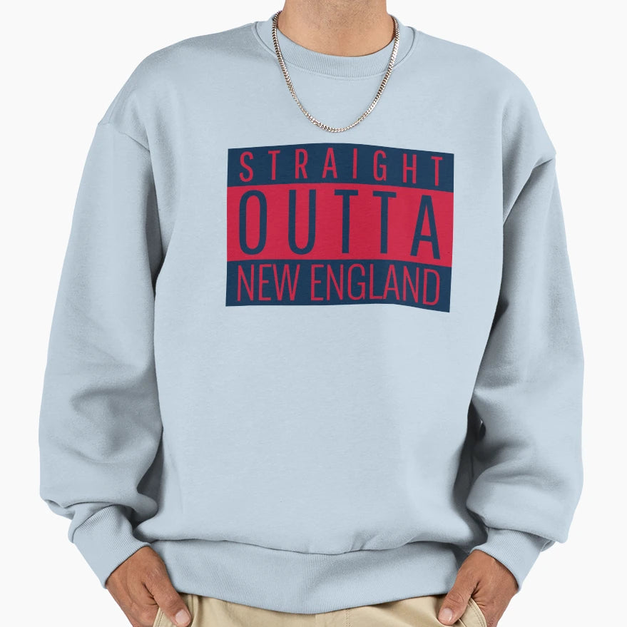 Straight Outta New England Football Sweatshirt - Minimalist Print Men Women - T-Shirt, Sweatshirt, Hoodie