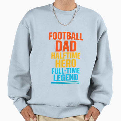 Football Dad Fathers Day Sweatshirt - Custom Art Print Men Women - T-Shirt, Sweatshirt, Hoodie