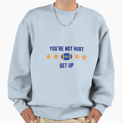 Get Up Joke Superbowl Sweatshirt - Casual Everyday Wear for Adults - T-Shirt, Sweatshirt, Hoodie