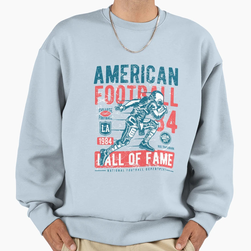 American Football Hall Fame Sweatshirt - Fun Novelty Design Unisex - T-Shirt, Sweatshirt, Hoodie