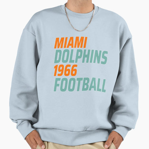 Miami Dolphins 1966 Sweatshirt - Casual Everyday Wear Men Women - T-Shirt, Sweatshirt, Hoodie