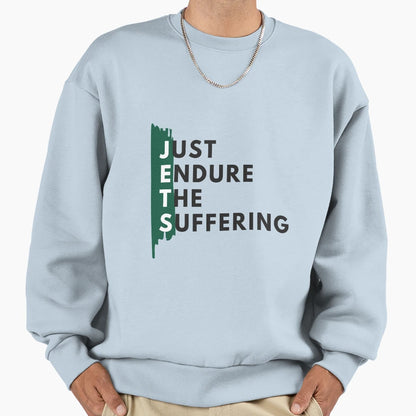 Just Endure Suffering Sweatshirt - Streetwear Style for Adults - T-Shirt, Sweatshirt, Hoodie