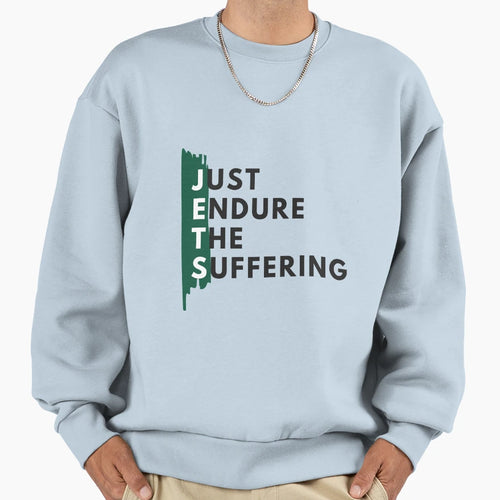 Just Endure Suffering Sweatshirt - Streetwear Style for Adults - T-Shirt, Sweatshirt, Hoodie