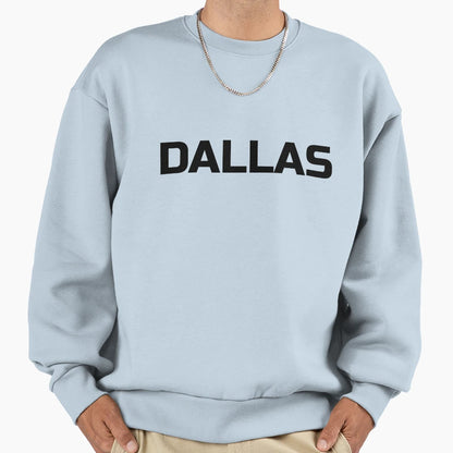 Dallas Sweatshirt - Streetwear Style for Adults - T-Shirt, Sweatshirt, Hoodie