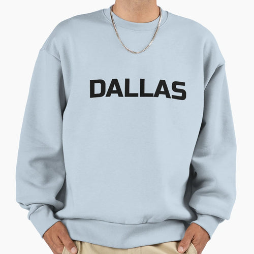 Dallas Sweatshirt - Streetwear Style for Adults - T-Shirt, Sweatshirt, Hoodie