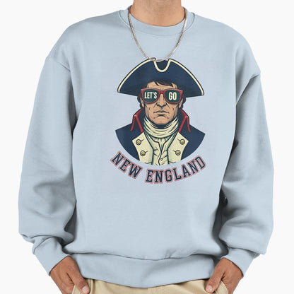 Patriotic New England Sweatshirt - Fun Novelty Design Men Women - T-Shirt, Sweatshirt, Hoodie