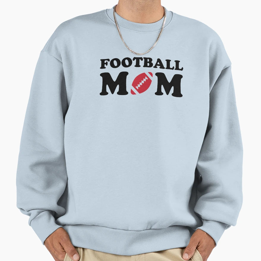 Football Mom Sweatshirt - Fun Novelty Design for Adults - T-Shirt, Sweatshirt, Hoodie