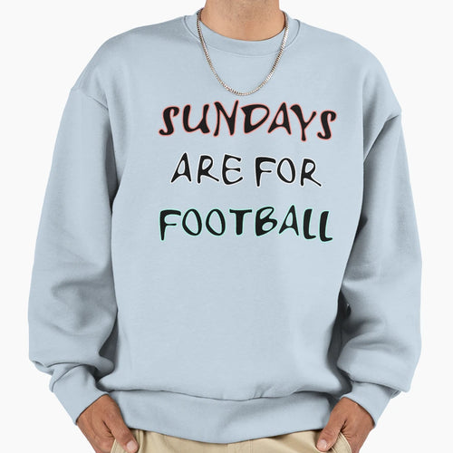 Sundays Are Football T-Shirt - Trendy Graphic for Adults - T-Shirt, Sweatshirt, Hoodie