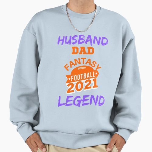 Husband Dad Fantasy Football Legend Sweatshirt - Graphic Print Men Women - T-Shirt, Sweatshirt, Hoodie
