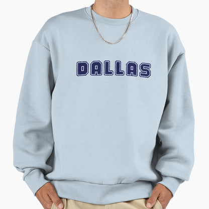 Dallas Sweatshirt - Casual Everyday Wear for Adults - T-Shirt, Sweatshirt, Hoodie