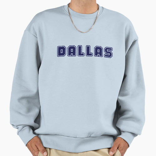 Dallas Sweatshirt - Casual Everyday Wear for Adults - T-Shirt, Sweatshirt, Hoodie