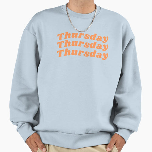 Happy Thursday Thursday Birthday Sweatshirt - Custom Art Print Unisex - T-Shirt, Sweatshirt, Hoodie