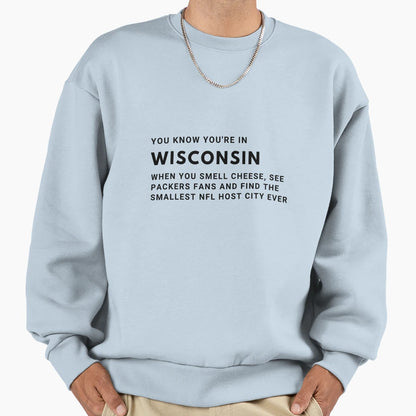 Wisconsin Sweatshirt - Novelty Apparel Unisex - T-Shirt, Sweatshirt, Hoodie