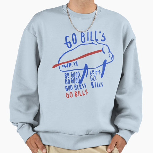 Be Good Buffalo Bills Sweatshirt - Aesthetic Graphic Men Women - T-Shirt, Sweatshirt, Hoodie