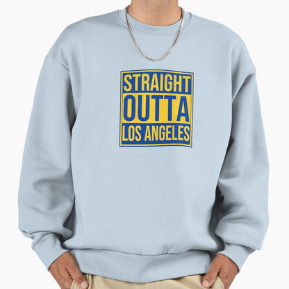 Straight Outta Los Angeles Sweatshirt - Fun Novelty Design Men Women - T-Shirt, Sweatshirt, Hoodie