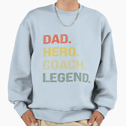 Dad Coach Sweatshirt - Fun Novelty Design Men Women - T-Shirt, Sweatshirt, Hoodie