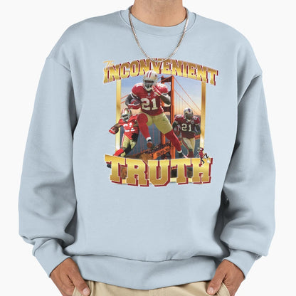Inconvenient Truth Sweatshirt - Fun Novelty Design Men Women - T-Shirt, Sweatshirt, Hoodie
